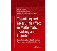 Theorizing And Measuring Affect In Mathematics Teaching And Learning