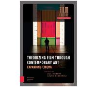 Theorizing Film Through Contemporary Art