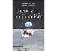 Theorizing Nationalism Andrew Thompson, Graham Day (Auteur)
