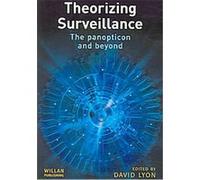 Theorizing Surveillance David Lyon (Auteur)