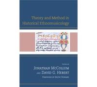 Theory Amp Method In Hist Ethnompb (Paperback) Jonathan Mccollum, David G Hebert, Keith Howard (Auteur)