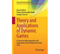 Theory And Applications Of Dynamic Games