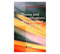 Theory And Applications Of Nonviscous Fluid Flows