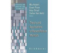 Theory And Applications Of Recent Robust Methods