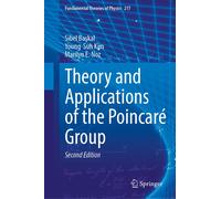 Theory And Applications Of The Poincaré Group