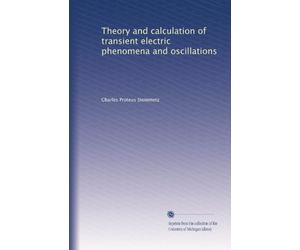 Theory and calculation of transient electric phenomena and oscillations. 8