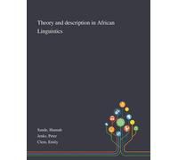 Theory And Description In African Linguistics