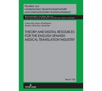 Theory And Digital Resources For The English-Spanish Medical Translation Industry