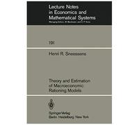 Theory And Estimation Of Macroeconomic Rationing Models