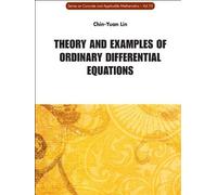 Theory And Examples Of Ordinary Differential Equations