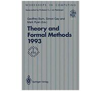 Theory And Formal Methods 1993