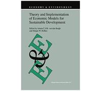 Theory And Implementation Of Economic Models For Sustainable Development
