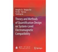Theory and Methods of Quantification Design on SystemLevel Electromagnetic Compatibility - Donglin Su - Springer Nature B.V. - Livre en Anglais Donglin SuDonglin Su (Auteur)