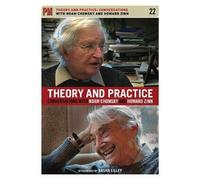 Theory And Practice: Conversations With Noam Chomsky And Howard Zinn - Dvd