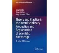 Theory And Practice In The Interdisciplinary Production And Reproduction Of Scientific Knowledge