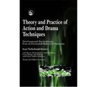 Theory and Practice of Action and Drama Techniques: Developmental Psychotherapy from an Existential-Dialectical Viewpoint Verhofstadt-Deneve, L., Verhofstadt-DeNeve, Leni (Auteur)