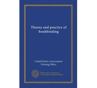 Theory and practice of bookbinding (Vol-1)