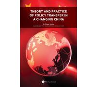 Theory And Practice Of Policy Transfer In A Changing China