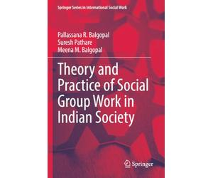 Theory and Practice of Social Group Work in Indian Society