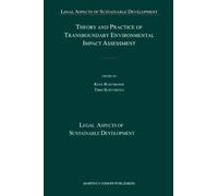 Theory And Practice Of Transboundary Environmental Impact Assessment