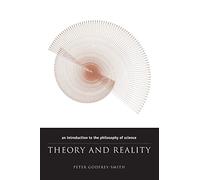 Theory and Reality: An Introduction to the Philosophy of Science