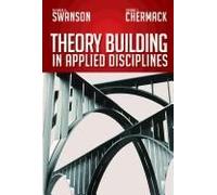 Theory Building In Applied Disciplines