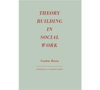 Theory Building in Social Work by Gordon Hearn Gordon Hearn (Auteur)
