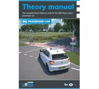 Theory manual passenger car: The complete theory manual for the CBR theory exam passenger car, divided into the 8 CBR subjects