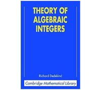 Theory Of Algebraic Integers