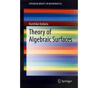Theory Of Algebraic Surfaces