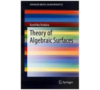 Theory Of Algebraic Surfaces