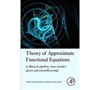 Theory Of Approximate Functional Equations