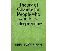 Theory of Change for People who want to be Entrepreneurs