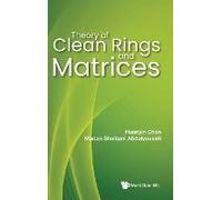 Theory Of Clean Rings And Matrices