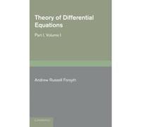 Theory of Differential Equations 6 Volume Set: Theory of Differential Equations, Part I, Volume I: Exact Equations and Pfaff's Problem: Volume 1 - [Livre en VO] Andrew Russell Forsyth (Auteur)