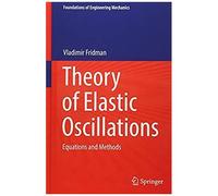 Theory Of Elastic Oscillations