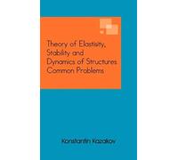 Theory Of Elastisity, Stability And Dynamics Of Structures Common Problems