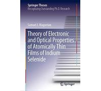 Theory Of Electronic And Optical Properties Of Atomically Thin Films Of Indium Selenide