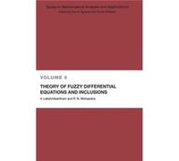 Theory of Fuzzy Differential Equations and Inclusions by V. Lakshmikantham Ram N. Mohapatra, V. Lakshmikantham (Auteur)