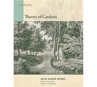 Theory of Gardens by JeanMarie Morel JeanMarie Morel (Auteur)
