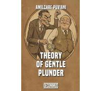 Theory of Gentle Plunder: The Psychology of Taxation