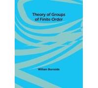 Theory Of Groups Of Finite Order