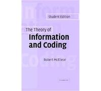 Theory of Information and Coding, Encyclopedia of Mathematics and Its Applications, 86 Robert J. McEliece (Auteur)