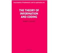 Theory of Information and Coding, Encyclopedia of Mathematics and Its Applications Robert J. McEliece (Auteur)