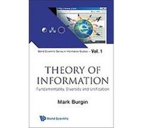 Theory of Information, World Scientific Series in Information Studies Mark Burgin (Auteur)