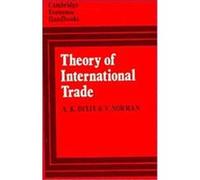 Theory of International Trade, The Cambridge Economic Handbooks Series Avinash K. Dixit, Victor D. Norman (Auteur)