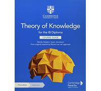 Theory of Knowledge for the IB Diploma Course Guide with Digital Access (2 Years)