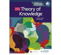 Theory of Knowledge for the IB Diploma Fourth Edition