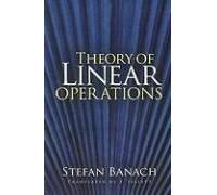 Theory of Linear Operations S. Banach (Auteur)
