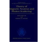 Theory of Magnetic Neutron and Photon Scattering, Oxford Series of Neutron Scattering in Condensed Matter Ewald Balcar, S. W. Lovesey, Stephen W. Lovesy (Auteur)